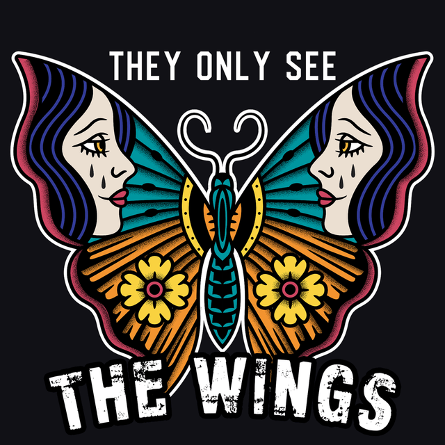 They Only See The Wings Shirt